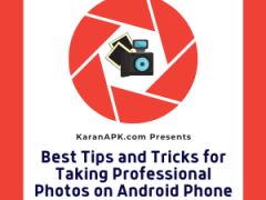 Taking Professional Photos on Android Phone